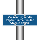 Vor Wartungs- oder Reparaturarbeiten den Stecker ziehen.
