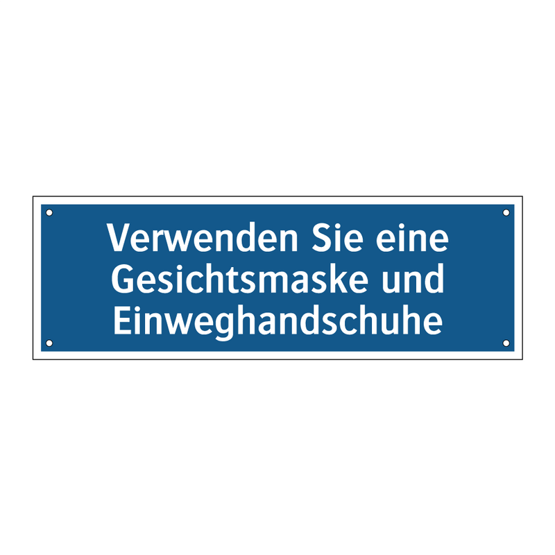 Verwenden Sie eine Gesichtsmaske und Einweghandschuhe