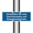 Verwenden Sie eine Gesichtsmaske und Einweghandschuhe