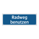 Radweg benutzen