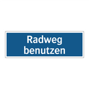 Radweg benutzen