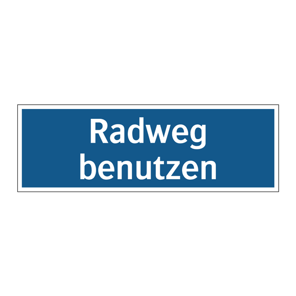 Radweg benutzen