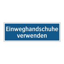 Einweghandschuhe verwenden