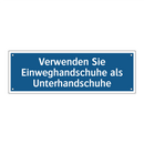 Verwenden Sie Einweghandschuhe als Unterhandschuhe