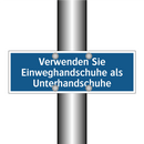 Verwenden Sie Einweghandschuhe als Unterhandschuhe