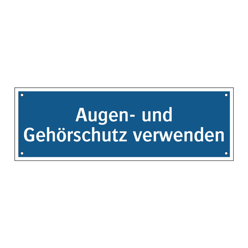 Augen- und Gehörschutz verwenden