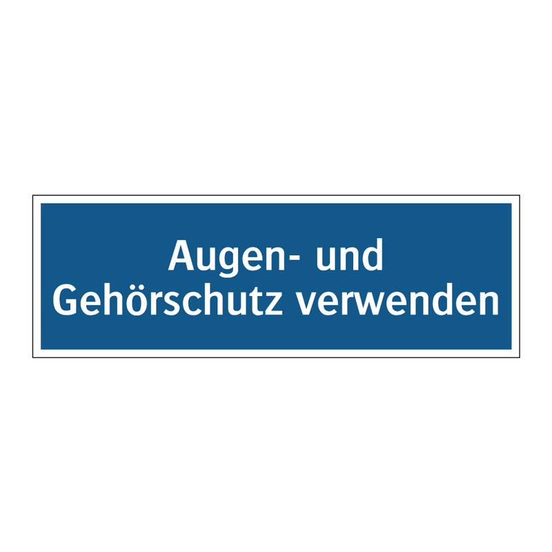Augen- und Gehörschutz verwenden