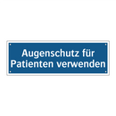 Augenschutz für Patienten verwenden