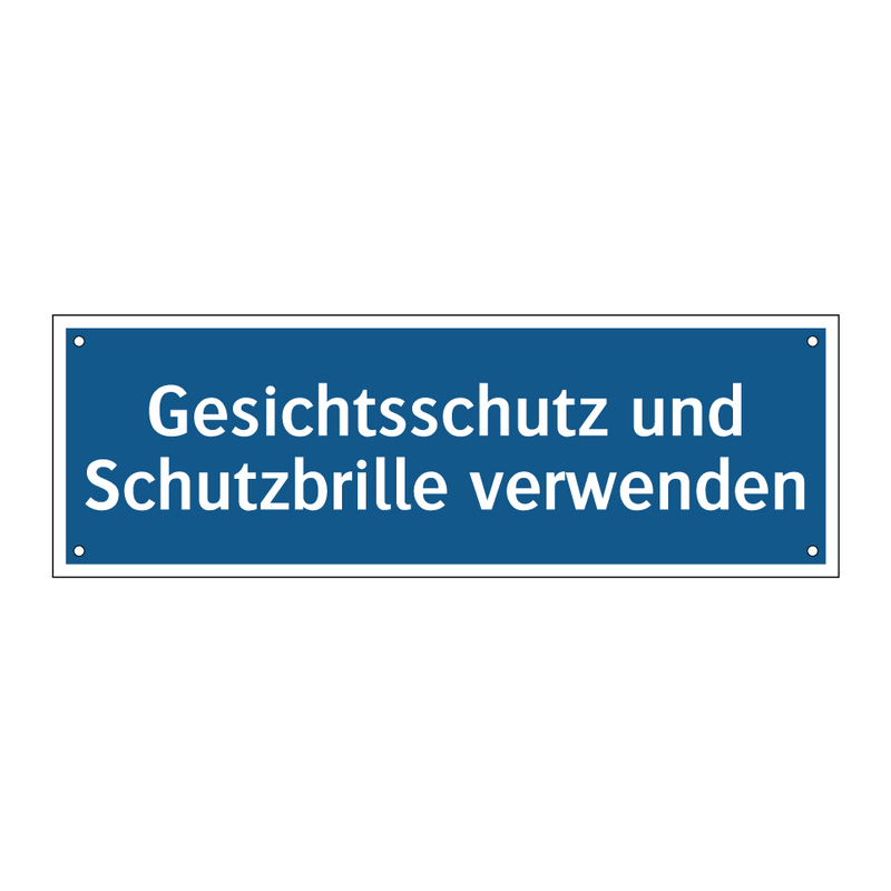 Gesichtsschutz und Schutzbrille verwenden