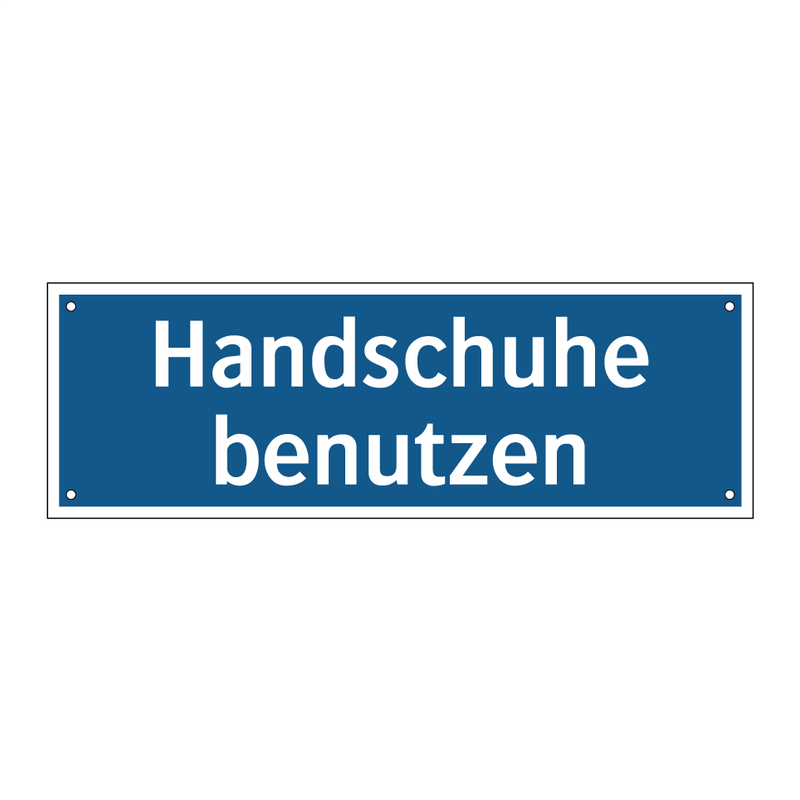 Handschuhe benutzen