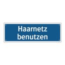 Haarnetz benutzen