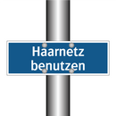 Haarnetz benutzen