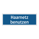 Haarnetz benutzen