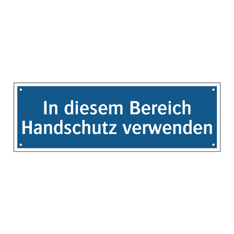 In diesem Bereich Handschutz verwenden
