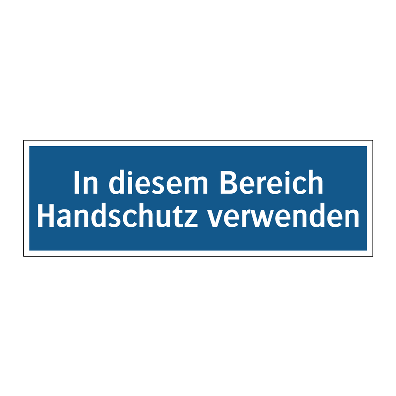 In diesem Bereich Handschutz verwenden