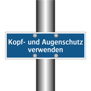 Kopf- und Augenschutz verwenden