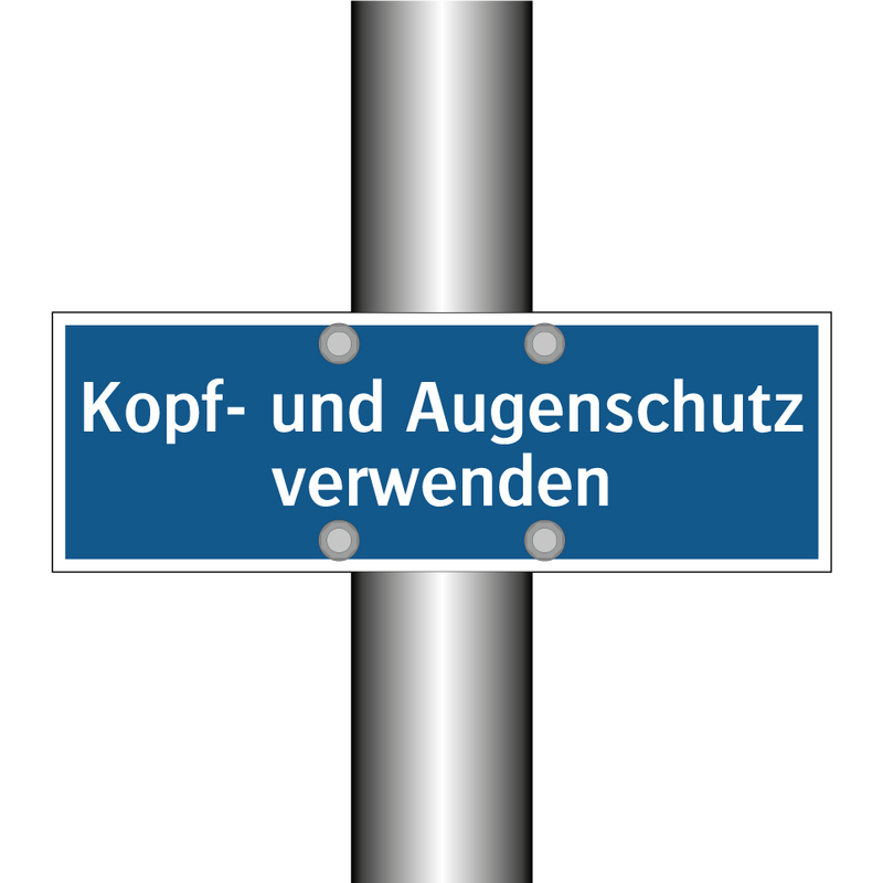 Kopf- und Augenschutz verwenden