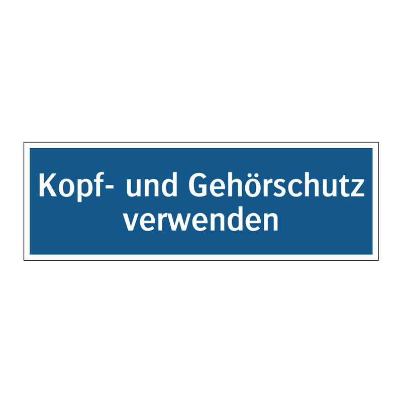 Kopf- und Gehörschutz verwenden
