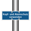 Kopf- und Atemschutz verwenden