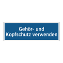 Gehör- und Kopfschutz verwenden