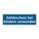 Gehörschutz bei Kindern verwenden