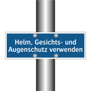 Helm, Gesichts- und Augenschutz verwenden
