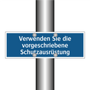 Verwenden Sie die vorgeschriebene Schutzausrüstung