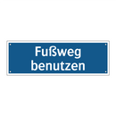 Fußweg benutzen