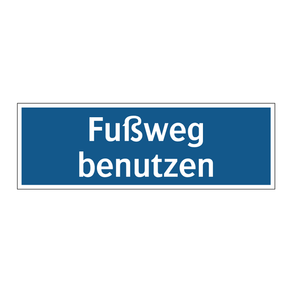 Fußweg benutzen