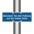 Benutzen Sie den Fußweg auf der linken Seite