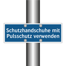 Schutzhandschuhe mit Pulsschutz verwenden