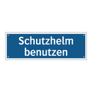 Schutzhelm benutzen