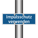 Impulsschutz verwenden