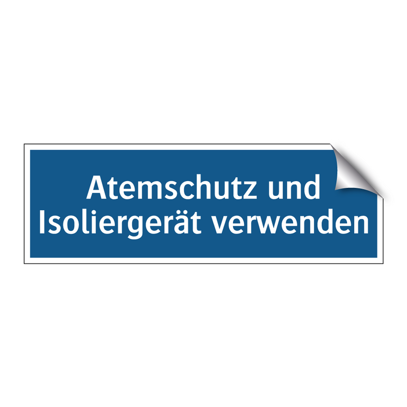 Atemschutz und Isoliergerät verwenden