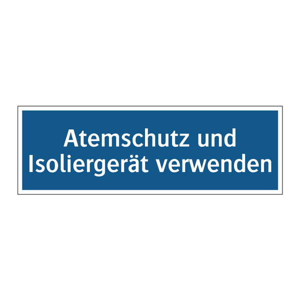 Atemschutz und Isoliergerät verwenden