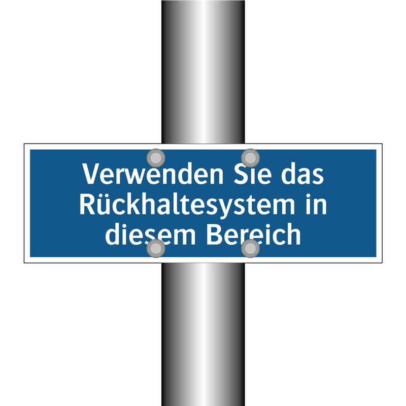 Verwenden Sie das Rückhaltesystem in diesem Bereich