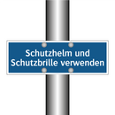 Schutzhelm und Schutzbrille verwenden