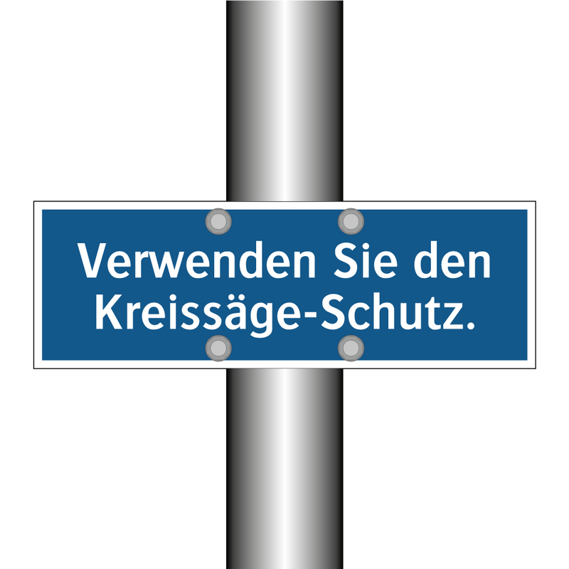 Verwenden Sie den Kreissäge-Schutz.