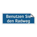 Benutzen Sie den Radweg