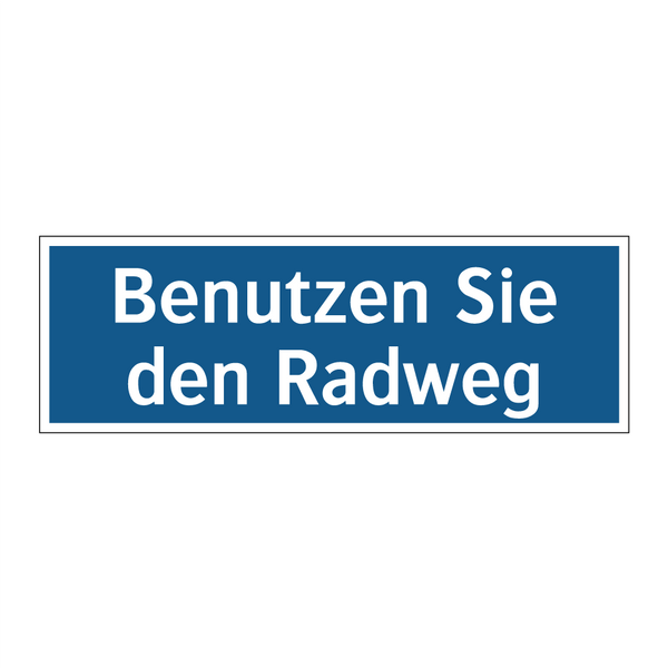 Benutzen Sie den Radweg