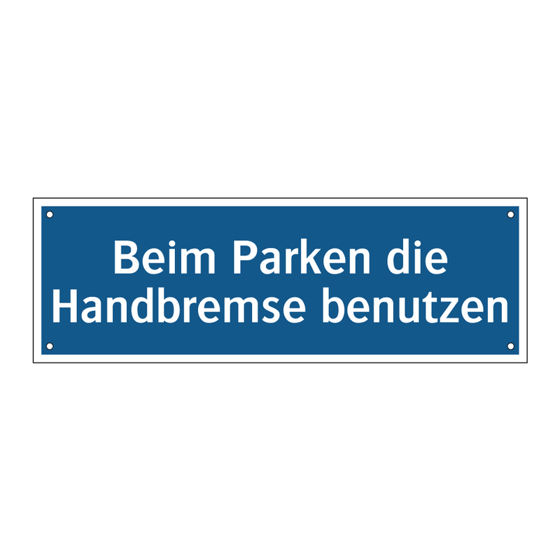 Beim Parken die Handbremse benutzen