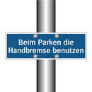 Beim Parken die Handbremse benutzen