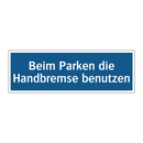 Beim Parken die Handbremse benutzen
