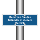 Benutzen Sie das Geländer in diesem Bereich