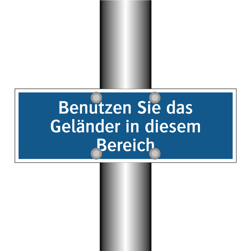 Benutzen Sie das Geländer in diesem Bereich