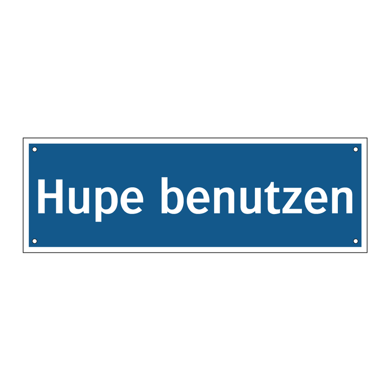 Hupe benutzen