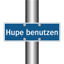 Hupe benutzen