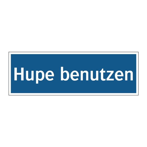 Hupe benutzen