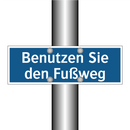 Benutzen Sie den Fußweg