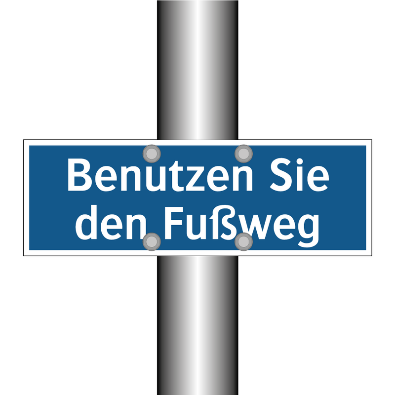 Benutzen Sie den Fußweg